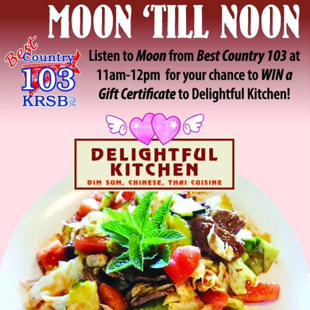 🎶 Join Best Country 103 & Delightful Kitchen for Moon Till Noon! 📻

Tune in daily from 11 AM to Noon with Moon for your shot at winning a Delightful Kitchen gift certificate! 🎁

Craving something delicious? Swing by Delightful Kitchen for their amazing daily lunch specials! 🍽️