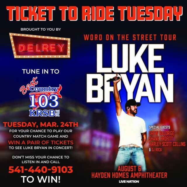 Hey y'all! 🌾🎸 Who's ready to crank up some Luke Bryan and head to one of the biggest country shows of the summer?

Best Country 103's Next Ticket To Ride Tuesday is back, brought to you by our friends at Del Rey Café in Winchester, Oregon! 

Tune in Tuesday, March 24th during the 8am hour for your shot at tickets to see Luke Bryan live on his Word On The Street Tour! Joining him are special guests Drew Baldridge, Shane Profitt, Karley Scott Collins, and DJ ROCK on August 6th at the awesome Hayden Homes Amphitheater in Bend.

Here's how it goes down: Call in at 541-440-9103 when we give the cue, play our fun Country Match Game... and whether you win the game or not, you'll score 2 tickets PLUS a sweet Del Rey Cafe gift certificate just for playing! That's right—good vibes and free grub no matter what! 🍳🎟️

Grab your coffee from Del Rey Cafe, turn up Best Country 103, and get those fingers ready to dial. Let's make some memories under the stars with Luke singin' all the hits!

Who's in? Drop a comment below if you're listenin' Tuesday! #BestCountry103 #LukeBryan #WordOnTheStreetTour #DelReyCafe #RoseburgCountry #TicketToRideTuesday