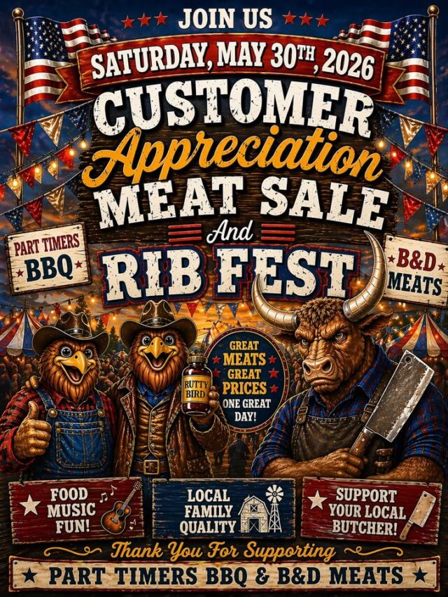 Happening May 30th!!! Meat Sale and Rib Fest from B&D Meats and Part-Timers BBQ LLC!!!