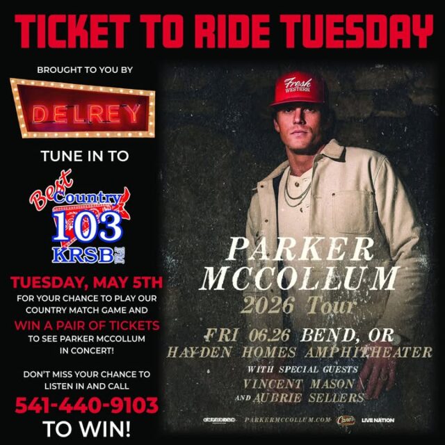 🎟️ TICKET TO RIDE TUESDAY – FINAL CHANCE 🔥  

Brought to you by Del Rey Café and Best Country 103.  

This next Tuesday, May 5th is your LAST opportunity to win a pair of tickets to see Parker McCollum on his 2026 Tour!  

These are our FINAL pair of tickets to the show — once they’re gone, they’re gone!  

Parker McCollum hits Hayden Homes Amphitheater in Bend, OR on Friday, June 26th with special guests Vincent Mason and Aubrie Sellers.  

Tune in Tuesday morning to Best Country 103, play the Country Match Game, and call 541-440-9103 when we open the lines for your chance to win!  

Don’t sleep on this one, y’all. This could be your only shot to see Parker live this summer!  

Who’s calling in Tuesday to win these last tickets? Drop a comment below if you’re in!  

#ParkerMcCollum #TicketToRideTuesday #FinalTickets #BestCountry103 #DelReyCafe #BendOR #CountryMusic