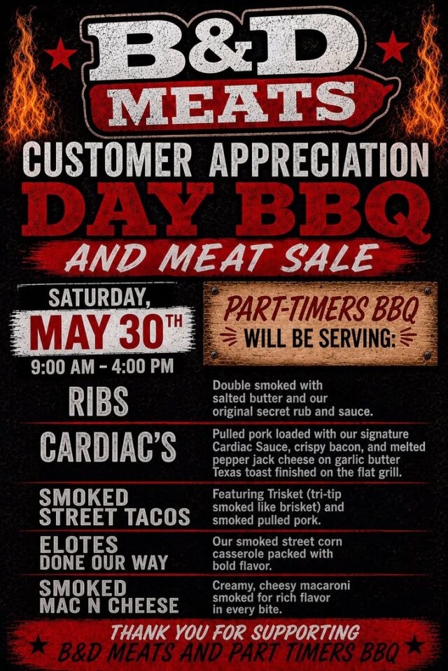 🍖🔥 BIG NEWS for all you BBQ lovers! 🔥🍖

Join B&D Meats and Part-Timers BBQ LLC for an unforgettable Customer Appreciation Day BBQ & Meat Sale Saturday, May 30th, 2026 from 9:00 AM - 4:00 PM!

We’re talking fall-off-the-bone ribs, Cardiac sauce pulled pork sandwiches, smoked street tacos, elotes done our way, smoked mac ‘n cheese, Plus, great meats at great prices all day long.

Bring the whole family for food and to support your local butchers. This is their way of saying THANK YOU for your continued support!

📍 Location: B&D Meats  
5370 Southwest Grange Road, Roseburg, OR 97471  
🕘 Saturday, May 30th • 9 AM - 4 PM

Tag your BBQ buddies and let us know you’re coming! 👇

See you there! 🤠

#RibFest2026 #CustomerAppreciation #BBQ #SupportLocal #PartTimersBBQ #BDMeats #BestCountry103