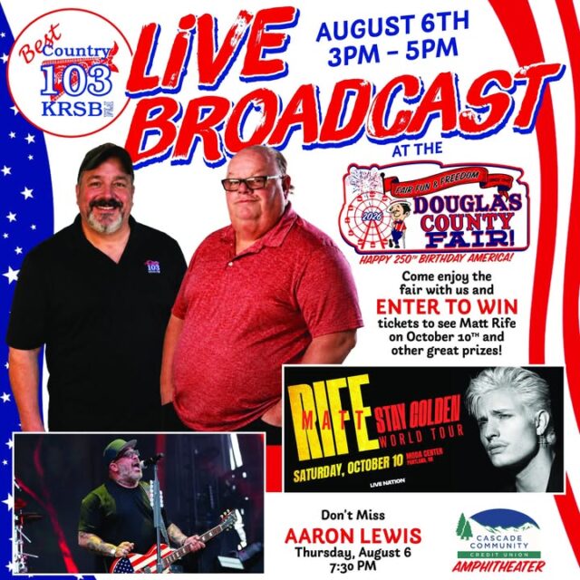 🎡 IT’S DOUGLAS COUNTY FAIR WEEK! 🇺🇸

Join Moon & Kenny of Best Country 103 for a LIVE broadcast straight from the fairgrounds this Thursday, August 6th from 3:00 – 5:00 PM!

We’ll be right in the middle of all the Fair Fun & Freedom, celebrating America’s 250th birthday, spinning the country hits, and hanging out with fairgoers all afternoon. Come say hi, grab some photos, and hang with us while we highlight the events, vendors, and all that delicious Fair Food!

🔥 And stick around… because the main stage headliner that same night is Aaron Lewis taking the Cascade Community Credit Union Amphitheater stage at 7:30 PM! Pure country (and maybe a few Staind hits) for an unforgettable night.

While you’re at the fair, stop by the 541radio / Lotus Media Group tent!
🎟️ Enter to win tickets to see Matt Rife on his Stay Golden World Tour – Saturday, October 10th at the Moda Center in Portland… plus other great concert tickets and prizes!

Come enjoy the fair with us, catch the live broadcast, enter the giveaways, and stick around for Aaron Lewis. It’s going to be a full day of country music and fair fun you won’t want to miss!

See you at the Douglas County Fair this Thursday, August 6th! 🇺🇸🎡🎤

#BestCountry103 #KRSB #DouglasCountyFair #AaronLewis #MattRife #LiveBroadcast #Roseburg #FairWeek