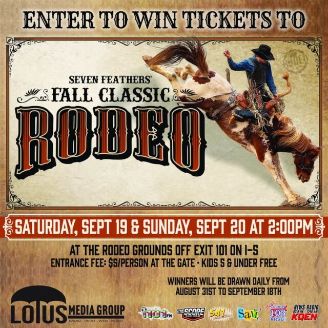 🤠 FALL CLASSIC RODEO AT SEVEN FEATHERS - ENTER TO WIN TICKETS!

Saddle up, folks! The Fall Classic Rodeo at Seven Feathers Casino Resort is thundering into town, and we’re giving away pairs of tickets so you can be part of the action!

📅 Saturday, Sept 19 & Sunday, Sept 20  
⏰ 2:00 PM both days  
📍 Rodeo Grounds off Exit 101 on I-5  
💵 Just $5 at the gate • Kids 5 & under FREE

Feel the dust fly, the crowd roar, and the pure excitement of championship rodeo right here at Seven Feathers.

Winners drawn daily from August 31st through September 18th!

How to enter:👉 Go to 541radio.com and throw your name in the hat!
https://541radio.com/2026/08/20/seven-feathers-fall-classic-rodeo/

Don’t let this one ride off without you. Enter now and get ready for the Fall Classic! 🎟️🐴🌾

#FallClassicRodeo #SevenFeathersRodeo #RodeoGiveaway #EnterToWin