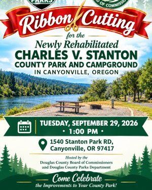 Douglas County government is celebrating the completion of significant rehabilitation improvements at Charles V. Stanton County Park and Campground in Canyonville.

A county release said a ribbon-cutting ceremony is set for Tuesday, September 29th at 1:00 pm.

The multi-year and multi-phase project represent a substantial investment in the future of one of the county’s most valued recreational destinations. Through a combination of state and federal grant funding, county commissioner support, county investment, professional contractors and strong community support, Stanton Park has undergone extensive improvements designed to enhance the experience for campers, families, and visitors for years to come.

Douglas County Parks Director Mark Wall said, “This rehabilitation has transformed Stanton Park while preserving what makes it special. The improved campground facilities, expanded recreational opportunities, and new river amenities will provide visitors with an even better experience”. Wall said, “We are excited to celebrate the completion of this important project with the community”.