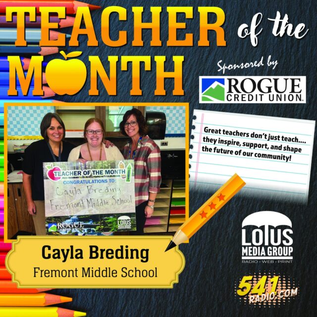 Please join us in congratulating Cayla Breding of Fremont Middle School as our Teacher of the Month for October!

Sponsored by Rogue Credit Union, this recognition celebrates educators who go above and beyond every day. Great teachers don’t just teach… they inspire, support, and shape the future of our community.

Thank you, Cayla, for the difference you make for your students and for Douglas County!

Know a teacher who deserves the recognition? Nominate them at 541Radio's website or drop off your nomination at 345 NE Winchester Ave, Monday through Friday, 8am to 5pm.

#TeacherOfTheMonth #FremontMiddleSchool #RogueCreditUnion #541Radio