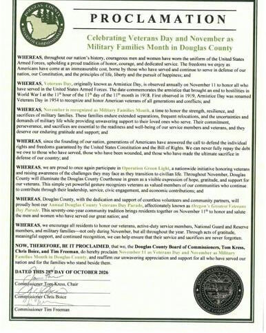 On Wednesday, The Douglas County Board of Commissioners issued a proclamation at the Weekly Business Meeting calling upon all citizens of Douglas County to celebrate and honor Veterans Day, Military Families Appreciation Month and our 71st Annual Douglas County Veterans Day Parade.

Commissioner Chris Boice presented the proclamation, on behalf of the Board and acknowledged that, “The freedoms we enjoy as Americans have come at an immeasurable cost, borne by those who have served and continue to serve in defense of our nation, our Constitution, and the principles of life, liberty and the pursuit of happiness.”

Commissioner Boice presented proclamation certificates to U.S. Military Veterans, Veteran Service and Support Groups, Military Family Members and the Douglas County Veterans Day Parade Committee.

The 71st Annual Douglas County Veterans Day Parade is scheduled to take place in downtown Roseburg on Wednesday, Nov. 11, 2026, beginning at 11:00 am.

For More Information Please Visit www.nrtoday.com