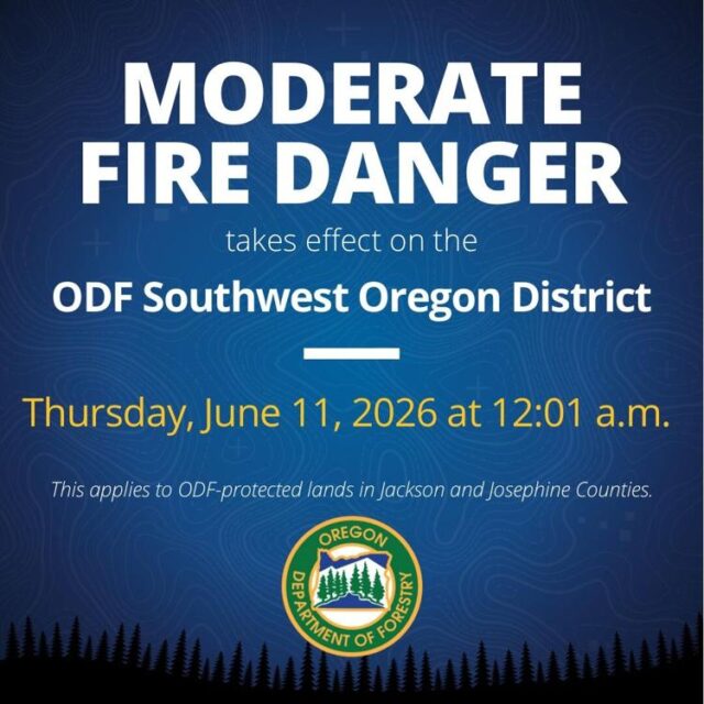 Fire danger on Oregon Department of Forestry Southwest Oregon District-protected land will increase to moderate on Thursday.

An ODF release said lands affected by this declaration include 1.8 million acres of state, private, county, city and Bureau of Land Management forestland in Jackson and Josephine counties. The Industrial Fire Precaution Level will remain at one.

Public Information Officer Samantha Kadera said although the region has seen a brief stretch of cooler days, vegetation continues to dry and the increasing heat this week will accelerate the drying as temperatures climb toward the 100-degree mark. Kadera said the combination of ongoing drying and rising heat is increasing fire danger and prompting the shift to moderate on Thursday.