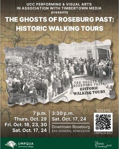 Umpqua Community College Performing & Visual Arts presents The Ghosts of Roseburg Past: Historic Walking Tours in downtown Roseburg.

The tours will take place on Thursday, Friday and Saturday evenings at 7:00 p.m. October 17th through October 30th and at 3:30 p.m. on Saturdays October 17th and October 24th. General admission is $30 per person.

For More Information Please Visit www.nrtoday.com